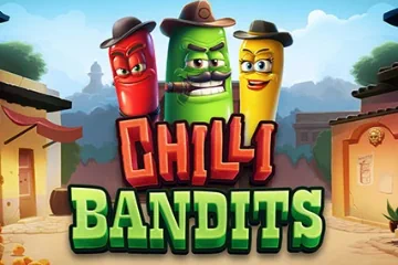 Chilli Bandits